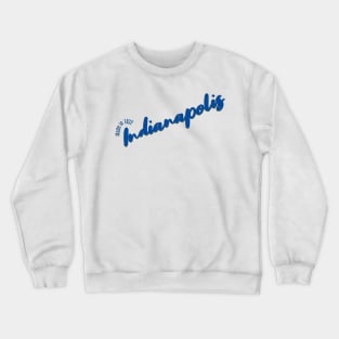 Indianapolis in 1832 Crewneck Sweatshirt